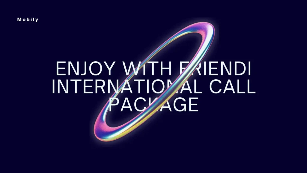 Friendi  KSAInternational Call Packages